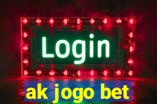 ak jogo bet